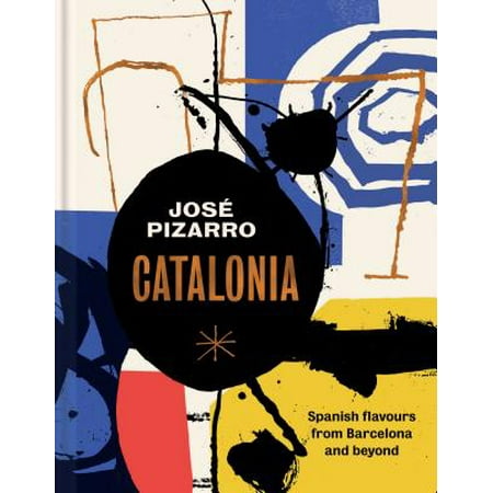 Catalonia : Spanish Recipes from Barcelona and