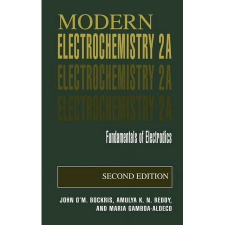 Modern Electrochemistry 2a: Fundamentals of Electrodics (Hardcover)