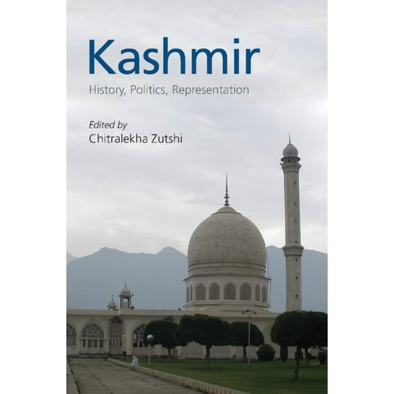 Kashmir: History, Politics, Representation, (Paperback)