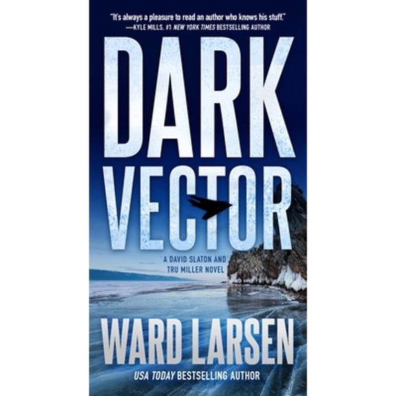 Pre-Owned Dark Vector: A David Slaton and Tru Miller Novel (Paperback) by Ward Larsen