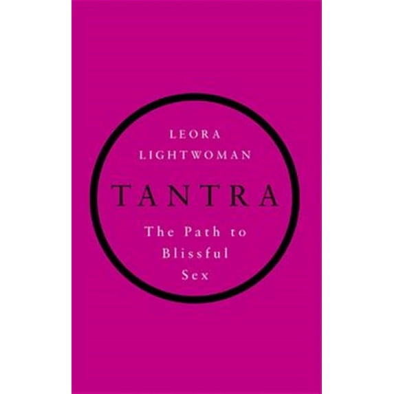 Pre-Owned Tantra: The Path to Blissful Sex (Paperback)