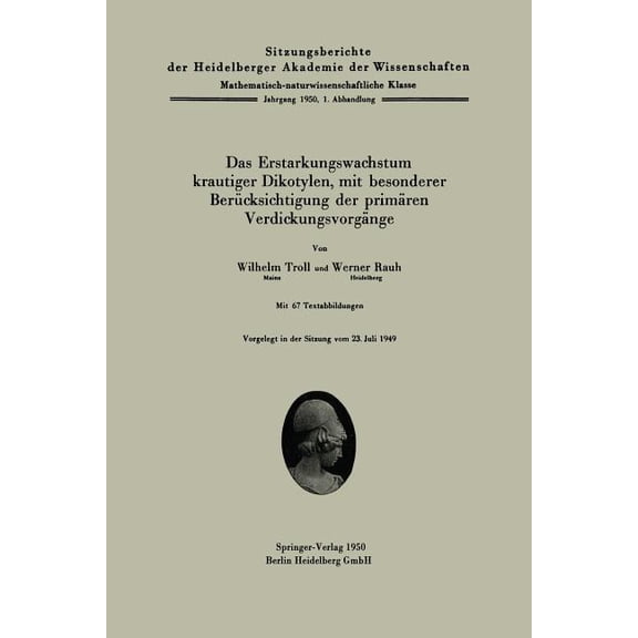 Das Erstarkungswachstum Krautiger Dikotylen, Mit Besonderer Berücksichtigung Der Primärem Verdickungsvorgänge, (Paperback)