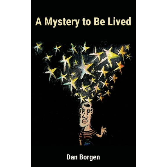 A Mystery to Be Lived (Paperback)