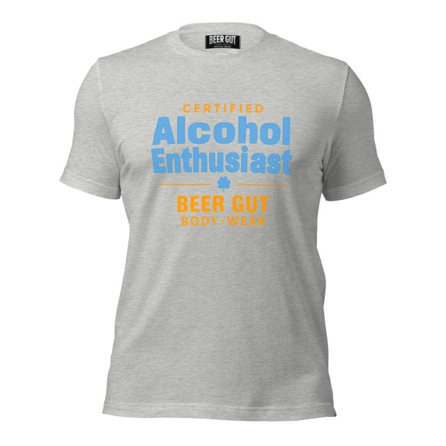 Certified Alcohol Enthusiast #1 Unisex t-shirt