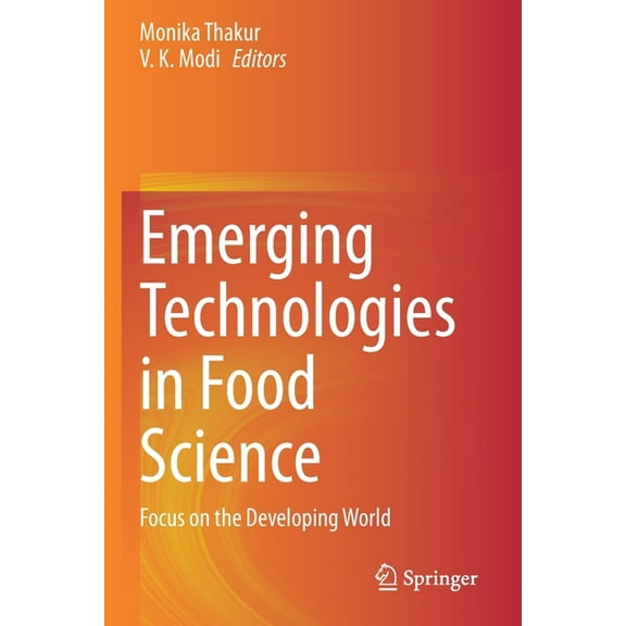 Emerging Technologies in Food Science: Focus on the Developing World, (Paperback)