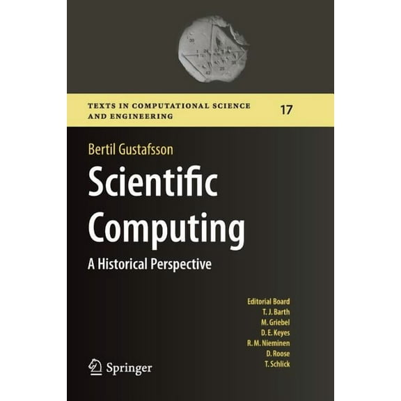 Texts in Computational Science and Engin Scientific Computing: A Historical Perspective, Book 17, (Paperback)