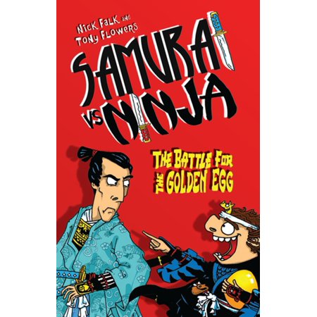 Samurai vs Ninja 1: The Battle for the Golden Egg - eBook