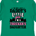 thumbnail image 4 of Inktastic Im Not Just Daddys Little Im a Truckers Daughter Girls Long Sleeve Toddler T-Shirt, 4 of 5