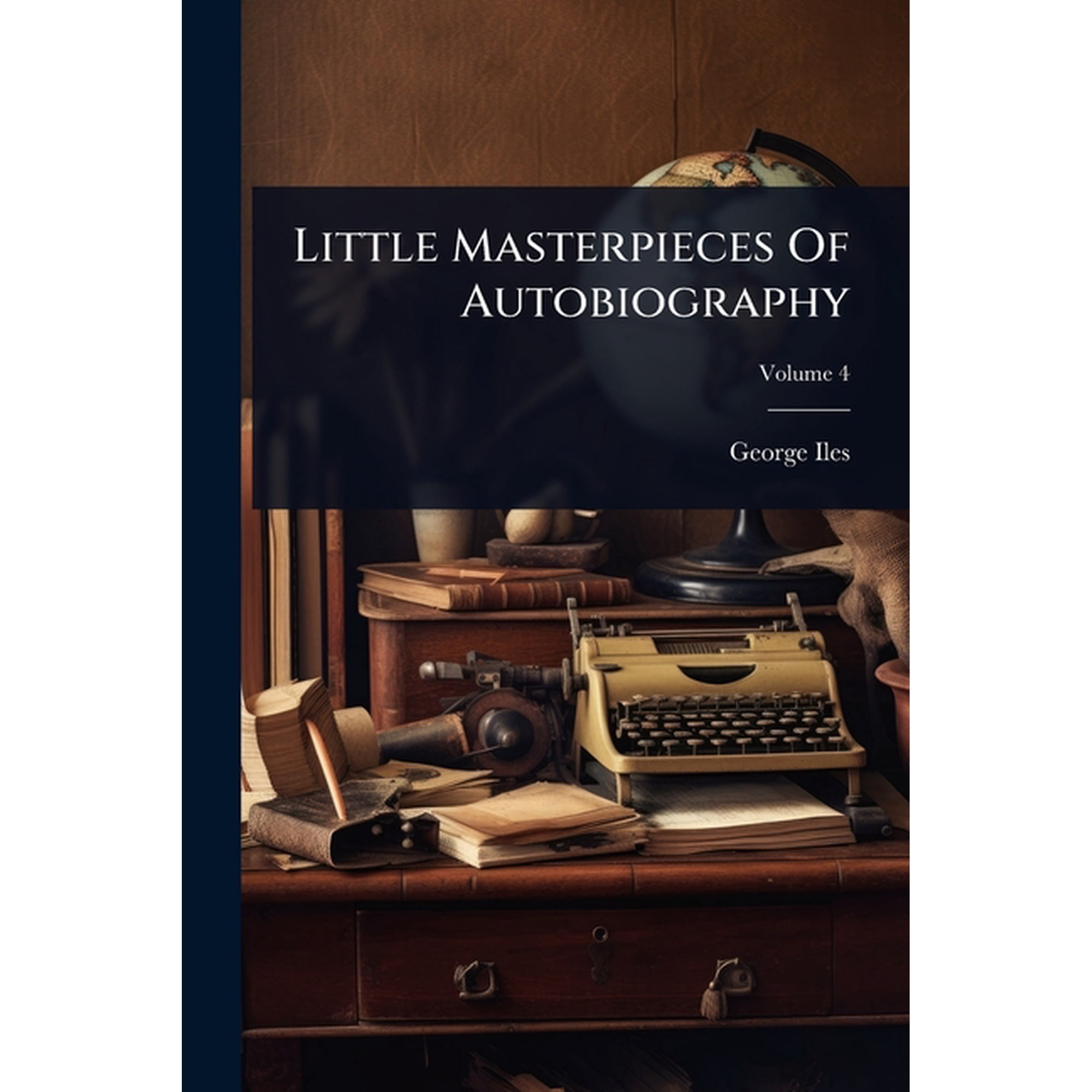 Little Masterpieces Of Autobiography (Paperback)