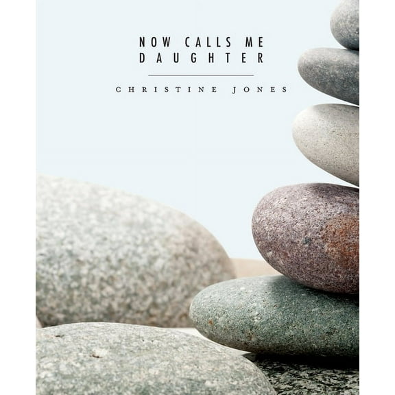 Now Calls Me Daughter, (Paperback)