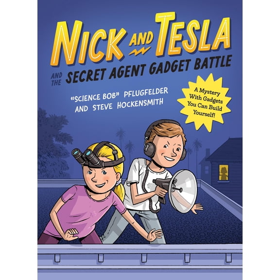 Pre-Owned Nick and Tesla: Nick and Tesla and the Secret Agent Gadget Battle : A Mystery with Gadgets You Can Build Yourself (Series #3) (Paperback)