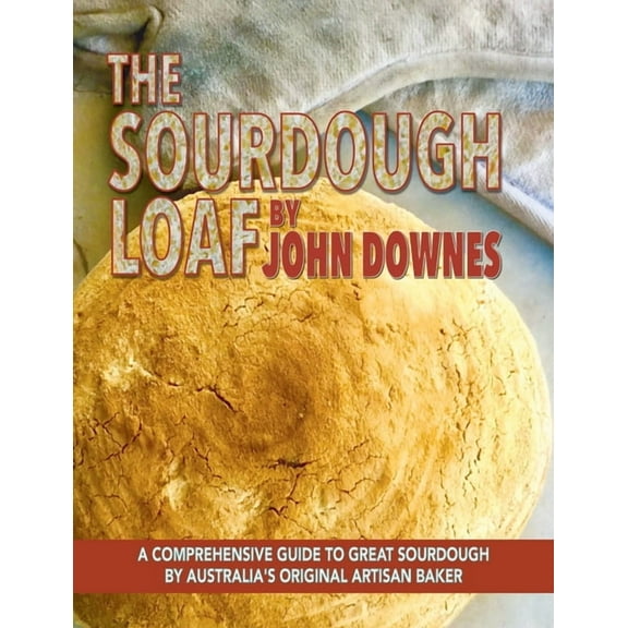 The Sourdough Loaf, (Paperback)
