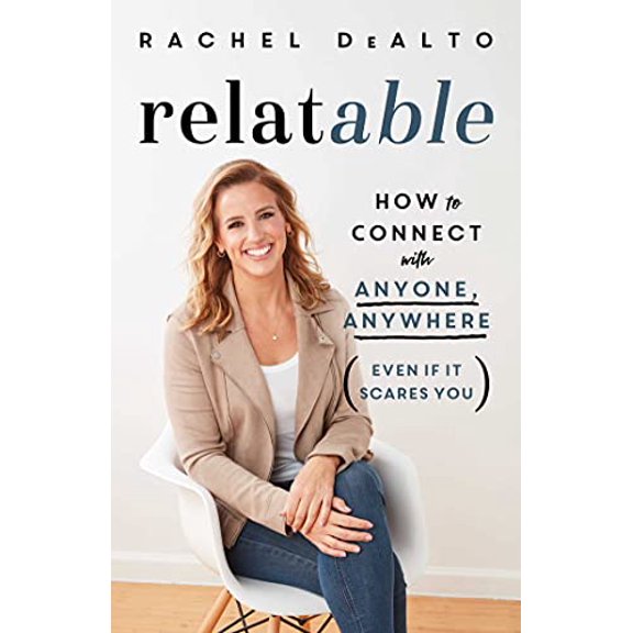 Pre-Owned Relatable: How to Connect with Anyone, Anywhere (Even If It Scares You) (Paperback) 1982171103 9781982171100
