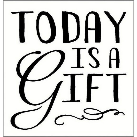 Today is a Gift Vinyl Wall Decal, 23 x 23 , Black
