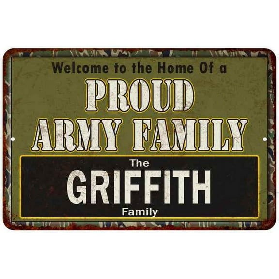 Griffith Proud Army Family Gift 8x12 Metal Sign 208120023369
