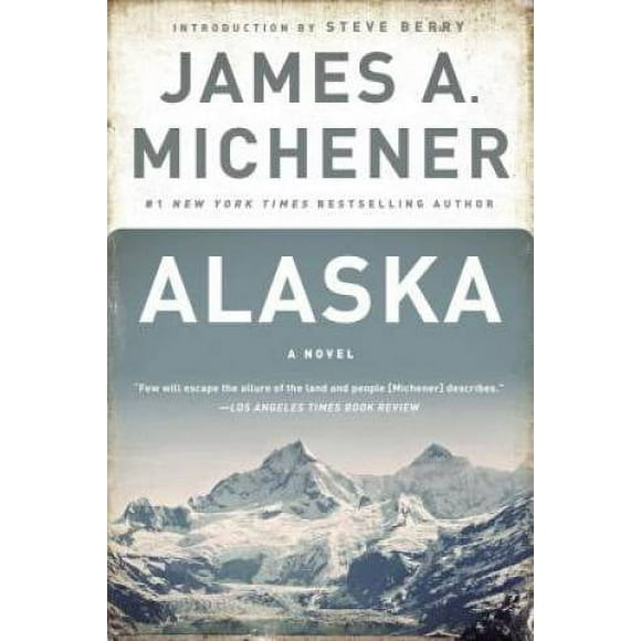 Pre-Owned Alaska (Paperback 9780375761423) by James A Michener, Steve Berry