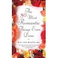 thumbnail image 1 of Pre-Owned The 50 Most Romantic Things Ever Done (Paperback) 080213789X 9780802137890, 1 of 1
