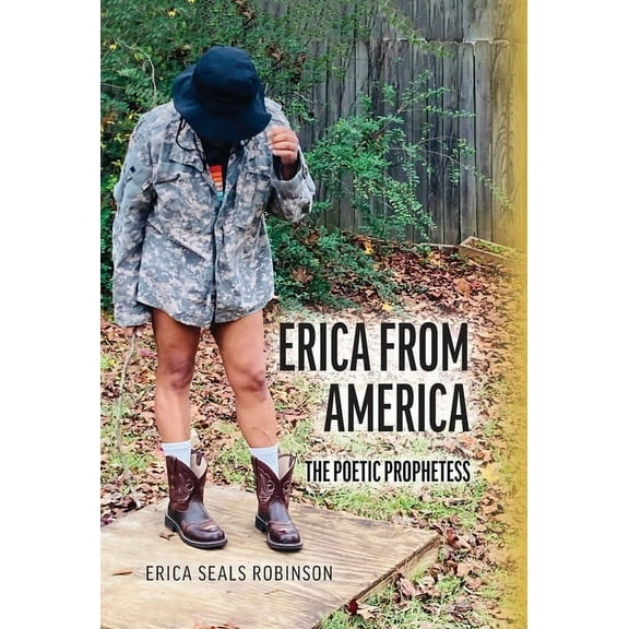 Erica from America: The Poetic Prophetess, (Hardcover)