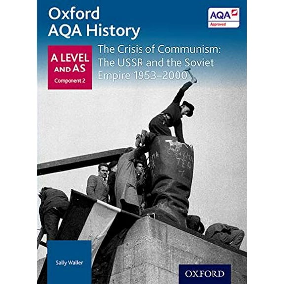 Oxford AQA History for A Level: The Crisis of Communism: The USSR and Rob Bircher (Paperback)