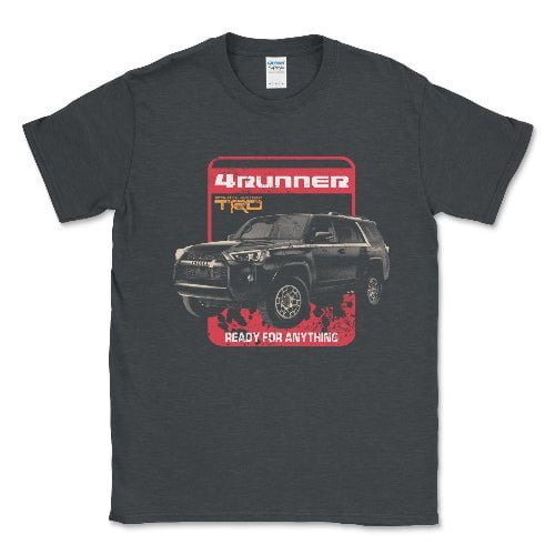 Toyota 4 Runner Ready for Anything Off Road Lifestyle T-shirt