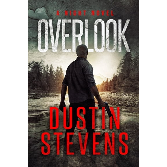 Overlook: A Suspense Thriller: A Night Novel, (Paperback)