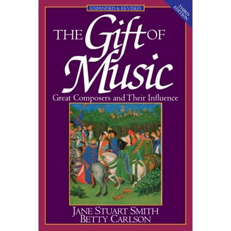 The Gift of Music (Expanded and Revised, 3rd Edition) (Paperback)