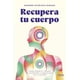 thumbnail image 1 of Recupera tu cuerpo, 1 of 2