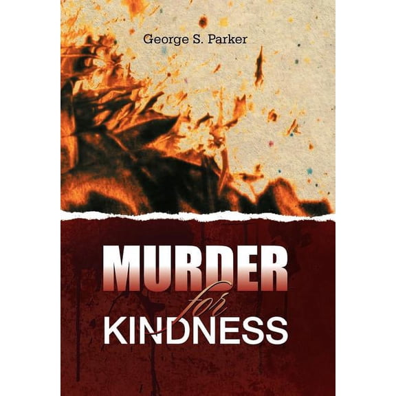 Murder for Kindness