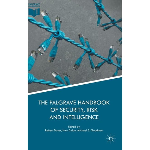 The Palgrave Handbook of Security, Risk and Intelligence, (Hardcover)