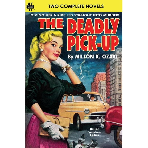 Deadly Pick-Up, The & Killer Take All! (Paperback)