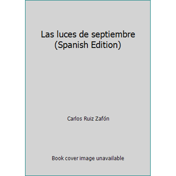 Pre-Owned Las luces de septiembre (Spanish Edition) (Paperback) 8408080792 9788408080794