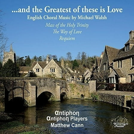 Walsh / Rippon - Greatest of These Is Love - Music & Performance - CD