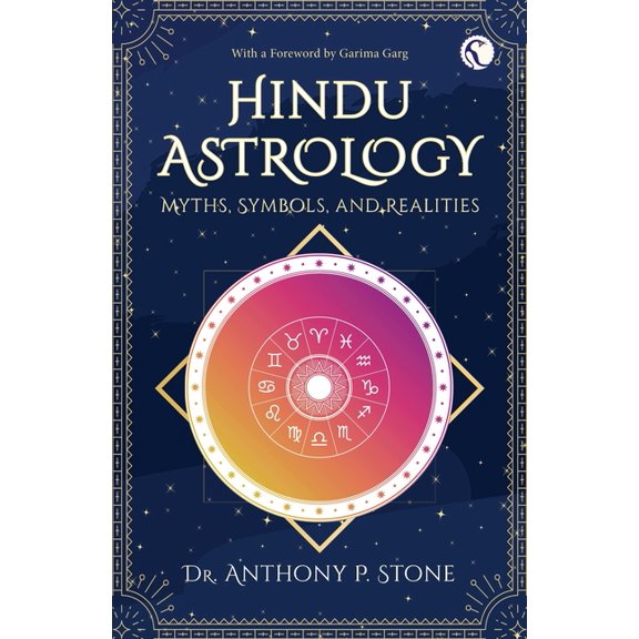 Hindu Astrology: Myths, Symbols, and Realities, (Paperback)