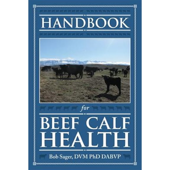 Pre-Owned Handbook for Beef Calf Health (Paperback)
