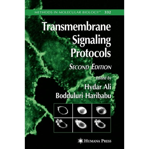 Methods in Molecular Biology Transmembrane Signaling Protocols, Book 332, (Paperback)