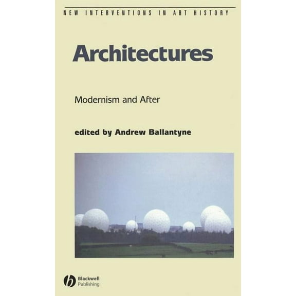 New Interventions in Art History Architectures Modernism and After, Book 3, (Hardcover)