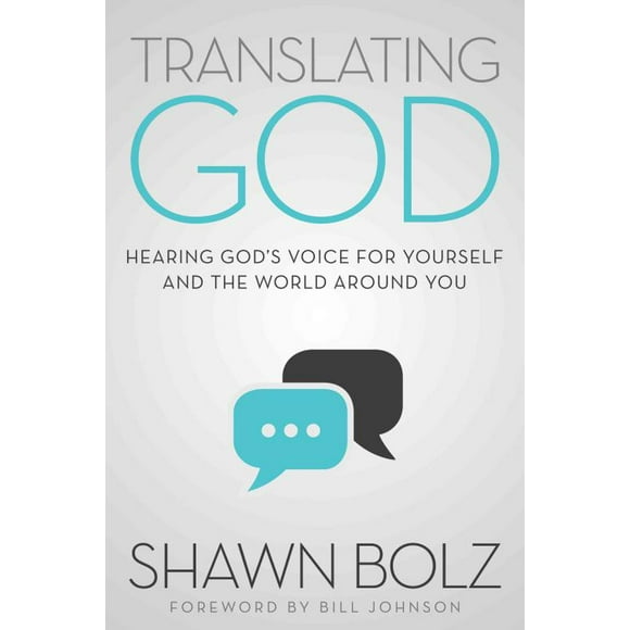 Traduire Dieu, Shawn Bolz Livre de Poche
