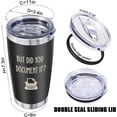 thumbnail image 3 of Funny Office Gifts for Coworker - Gag Tumbler for Employer Christmas Hilarious Humor Work Gift for Teammate Supervisor Boss Lady, But Did You Document It, 20 Oz Vacuum Insulated Tumblers, 3 of 6