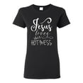 thumbnail image 1 of Wild Bobby, Funny Christian Quote Jesus Loves This Hot Mess, Inspirational/Christian, Women Graphic Tee, Black, Small, 1 of 3