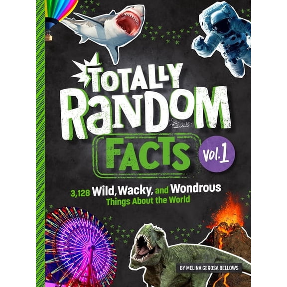 Totally Random Facts Totally Random Facts Volume 1: 3,128 Wild, Wacky, and Wondrous Things about the World, (Hardcover)