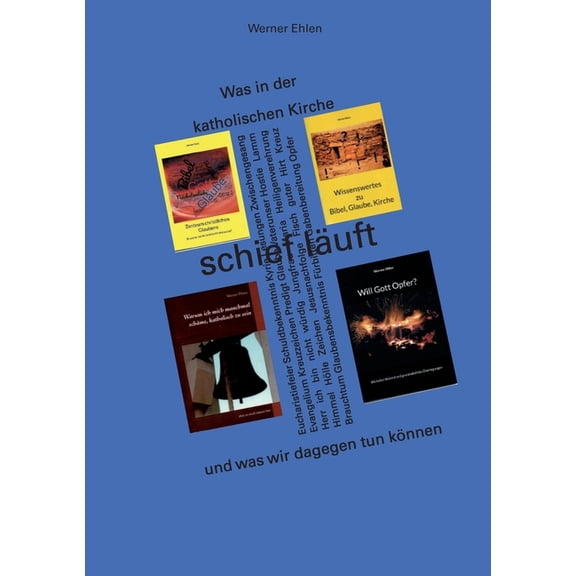 Was in der katholischen Kirche schief lÃ¤uft: und was wir dagegen tun kÃ¶nnen, (Paperback)