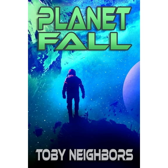 Kestrel Class Saga Planet Fall: Kestrel Class Saga Book 6, Book 6, (Paperback)