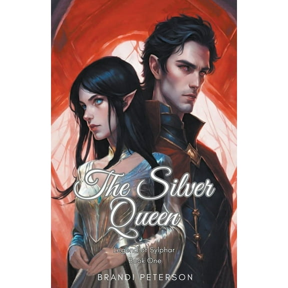 Legend of Sylphar Legend of Sylphar, The Silver Queen, Book 1, (Paperback)
