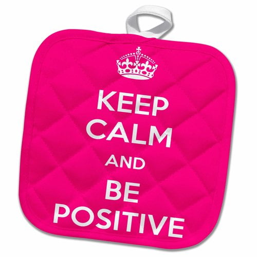 3dRose, Keep calm and be positive. Pink., 8x8 Potholder
