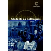 Students As Colleagues : Expanding the Circle of Service-Learning Leadership, Used [Paperback]