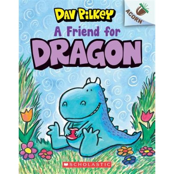 Pre-Owned A Friend for Dragon: An Acorn Book (Dragon #1): From the Creator of Dog Man: Volume 1 (Paperback) 1338341057 9781338341058