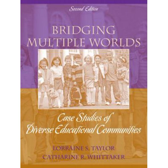 Pre-Owned Taylor: Bridging Multiple Worlds_2 (Paperback) 0205582516 9780205582518