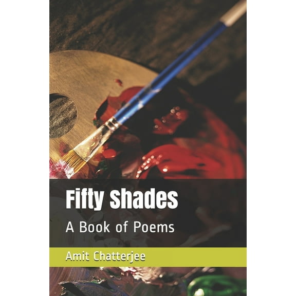 Fifty Shades: A Book of Poems (Paperback)