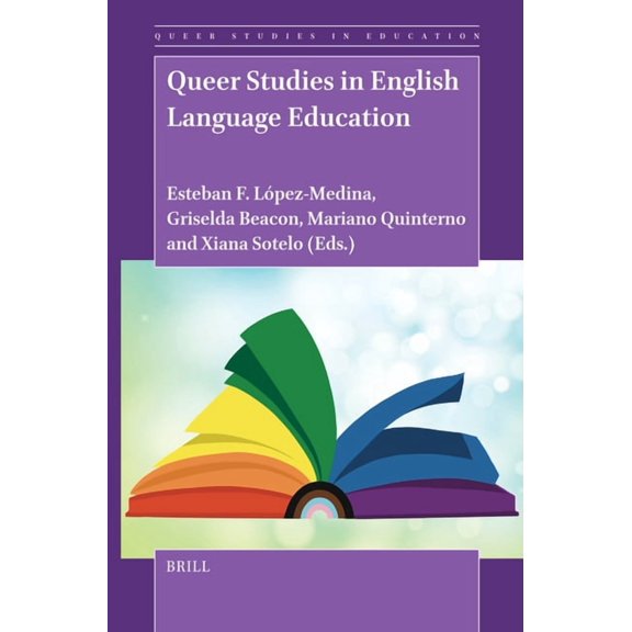 Queer Studies in Education Queer Studies in English Language Education, Book 4, (Paperback)
