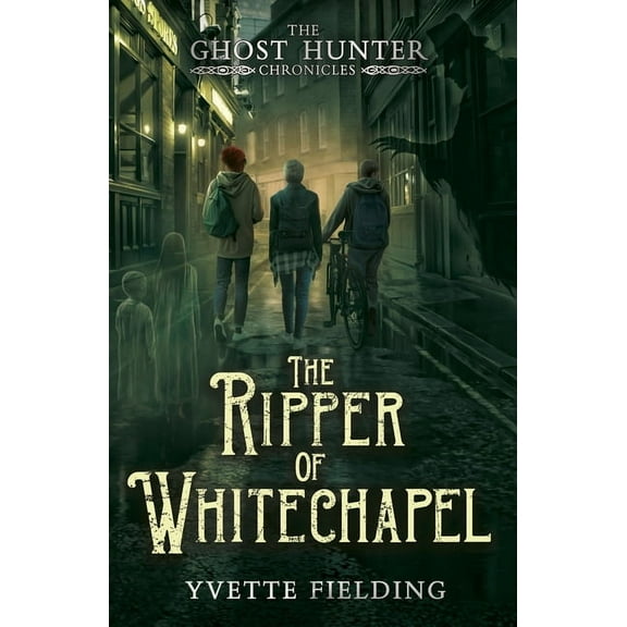 Ghost Hunter Chronicles The Ripper of Whitechapel, (Paperback)